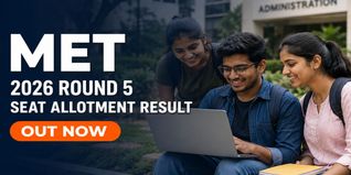 MET 2026 Round 5 Seat Allotment Result Out at counseling.manipal.edu; Check Course Fee Payment Deadline